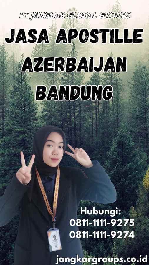 Jasa Apostille Azerbaijan Bandung