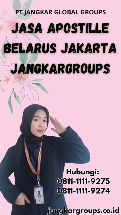 Jasa Apostille Belarus Jakarta Jangkargroups