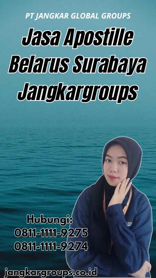 Jasa Apostille Belarus Surabaya Jangkargroups