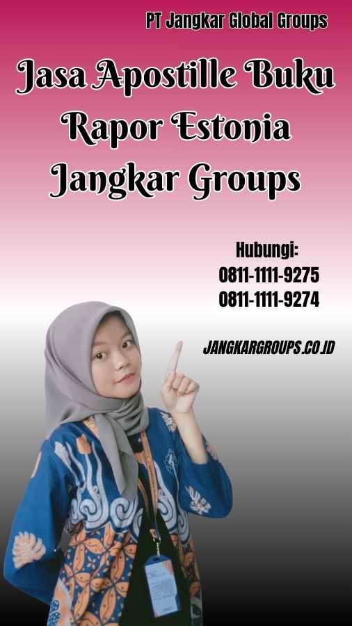 Jasa Apostille Buku Rapor Estonia Jangkar Groups