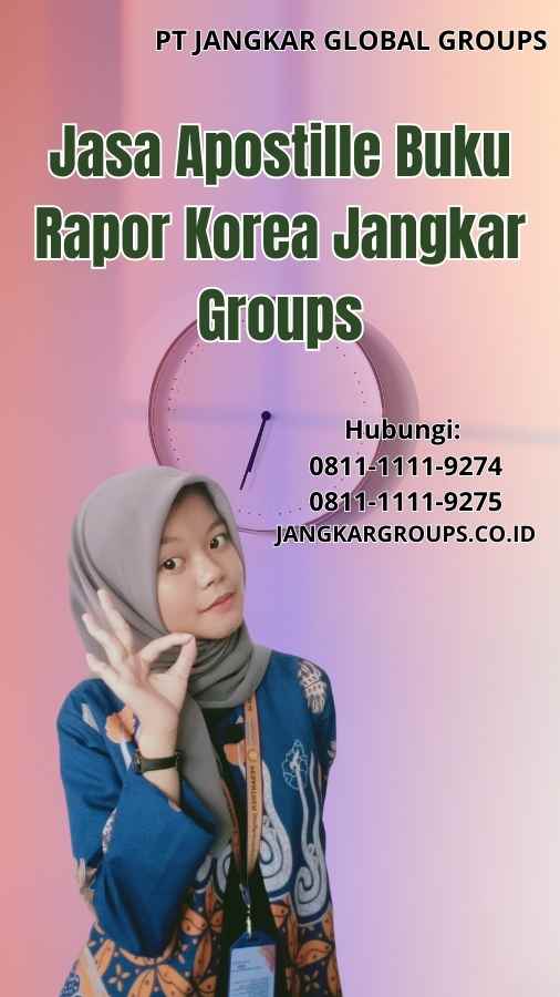 Jasa Apostille Buku Rapor Korea Jangkar Groups