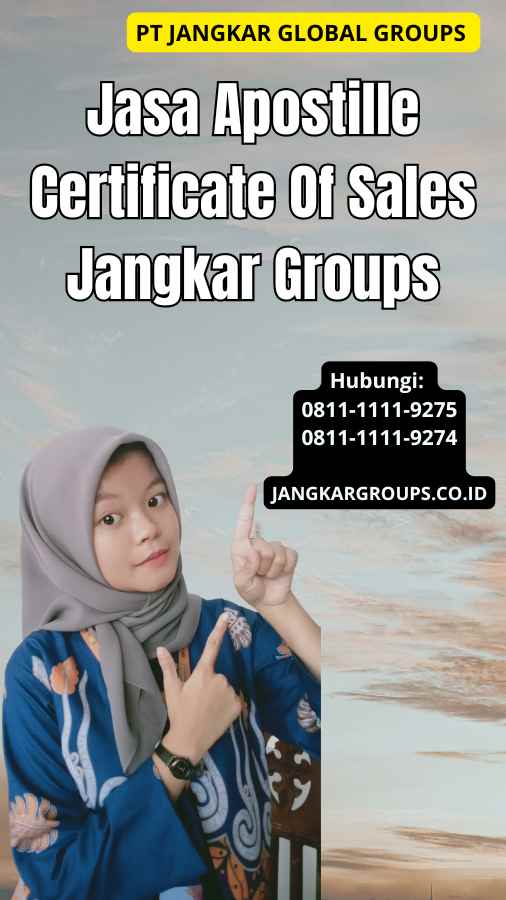 Jasa Apostille Certificate Of Sales Jangkar Groups