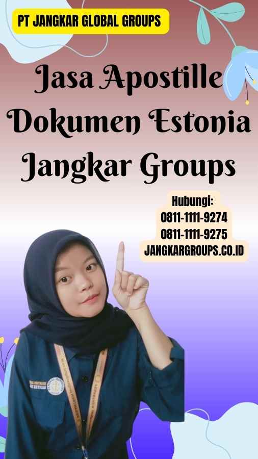 Jasa Apostille Dokumen Estonia Jangkar Groups