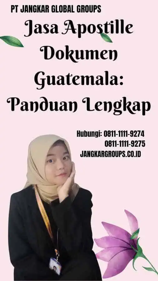 Jasa Apostille Dokumen Guatemala Panduan Lengkap