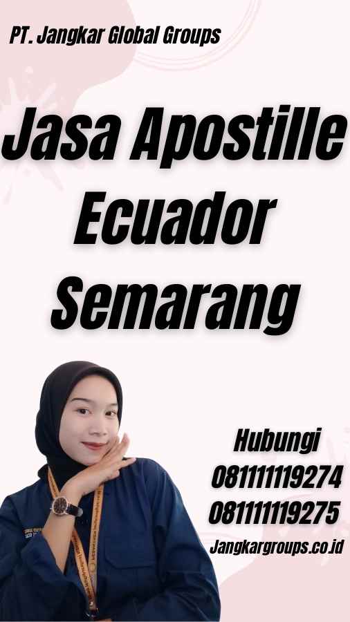 Jasa Apostille Ecuador Semarang