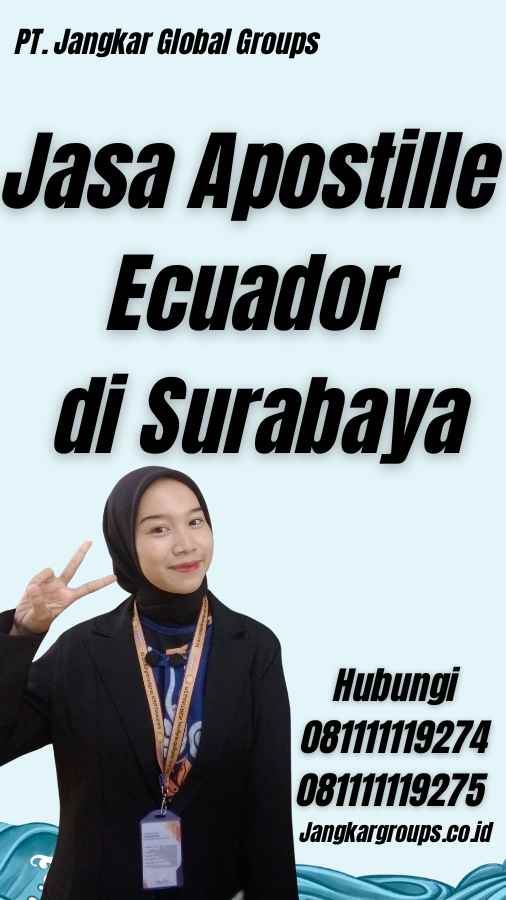 Jasa Apostille Ecuador di Surabaya