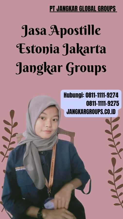 Jasa Apostille Estonia Jakarta Jangkar Groups