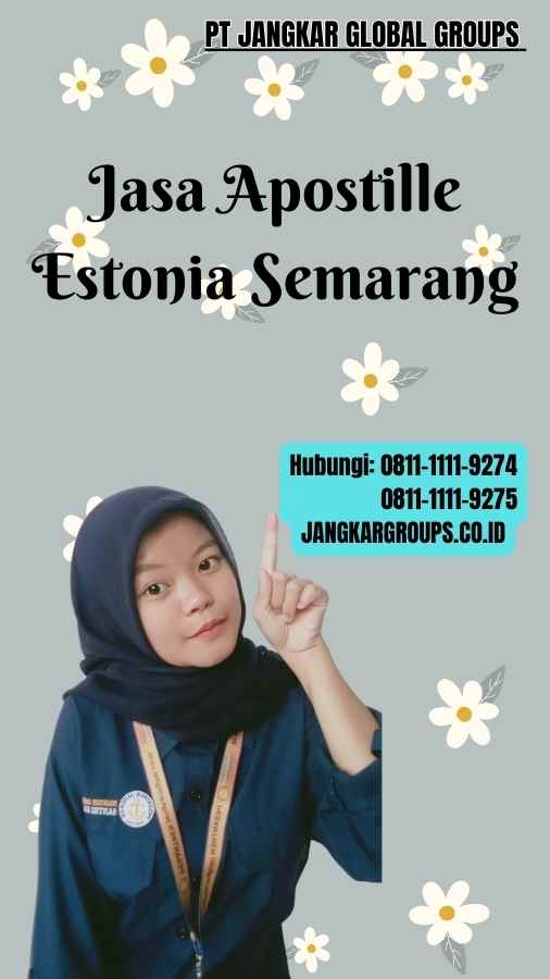 Jasa Apostille Estonia Semarang