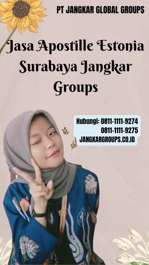 Jasa Apostille Estonia Surabaya Jangkar Groups