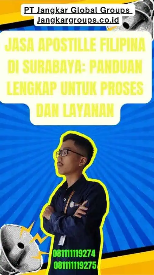 Jasa Apostille Filipina di Surabaya Panduan Lengkap untuk Proses dan Layanan