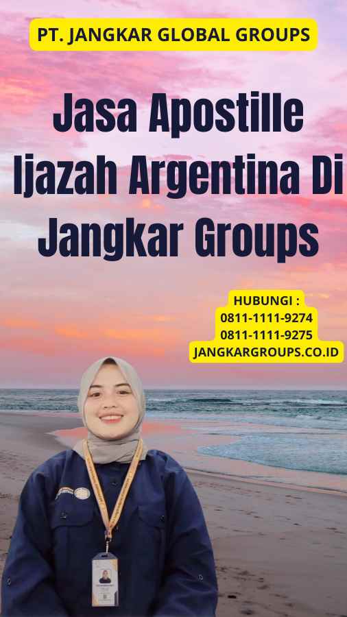 Jasa Apostille Ijazah Argentina Di Jangkar Groups