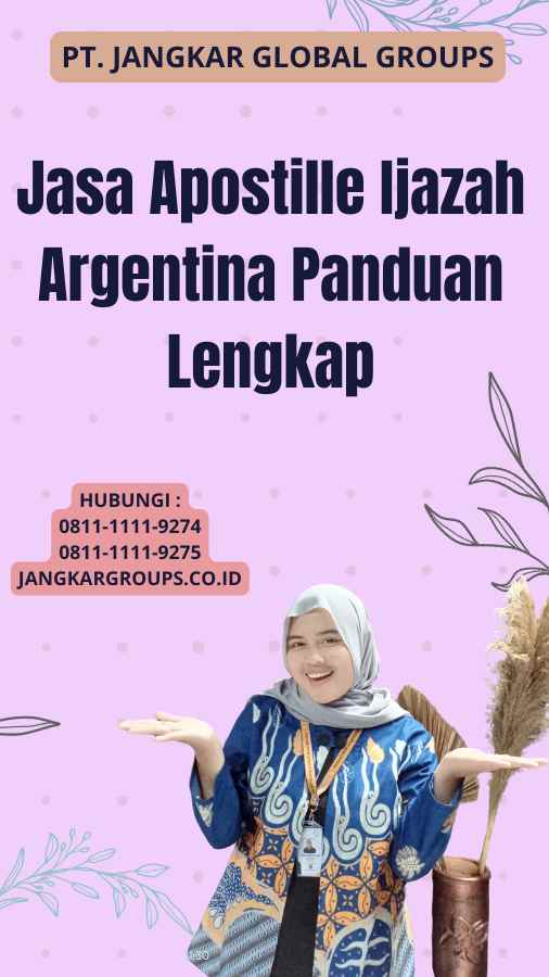 Jasa Apostille Ijazah Argentina Panduan Lengkap