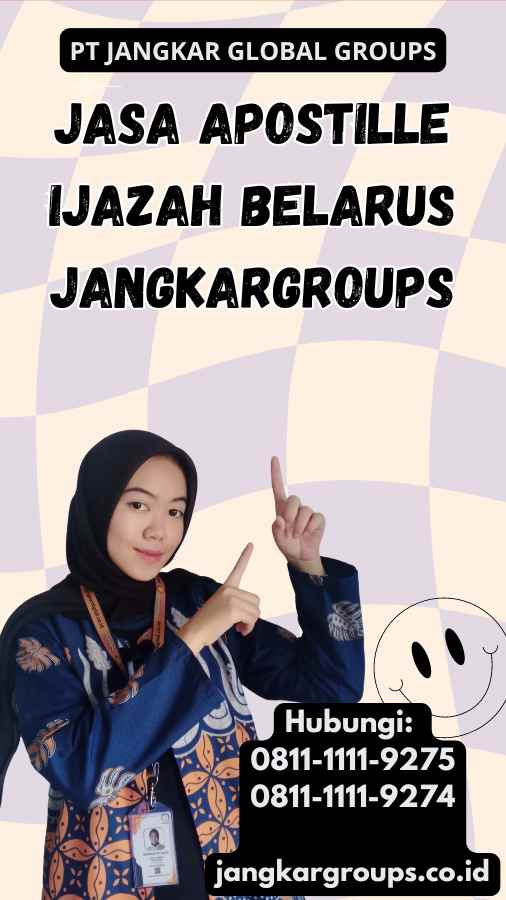 Jasa Apostille Ijazah Belarus Jangkargroups