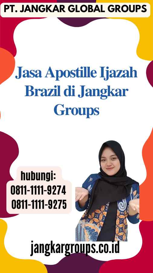 Jasa Apostille Ijazah Brazil di Jangkar Groups