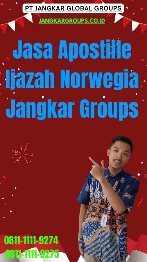 Jasa Apostille Ijazah Norwegia Jangkar Groups