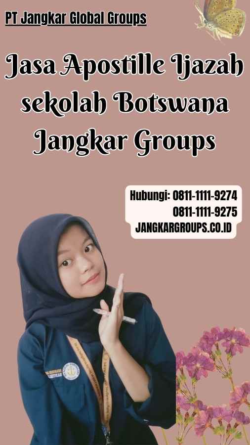 Jasa Apostille Ijazah sekolah Botswana Jangkar Groups