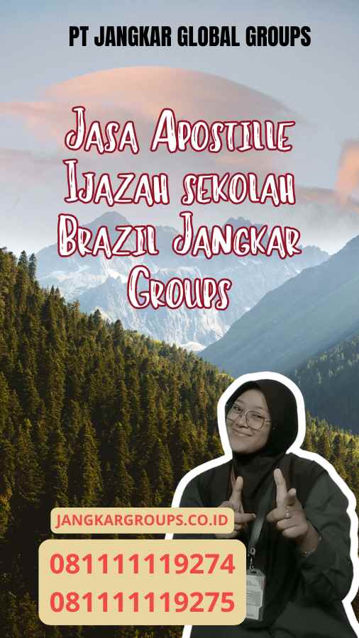 Jasa Apostille Ijazah sekolah Brazil Jangkar Groups