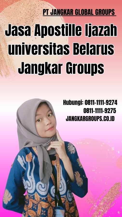 Jasa Apostille Ijazah universitas Belarus Jangkar Groups