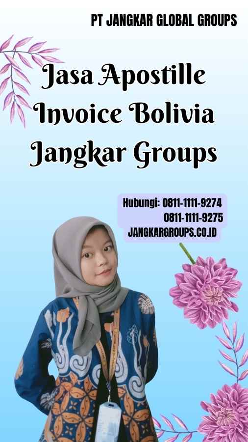 Jasa Apostille Invoice Bolivia Jangkar Groups