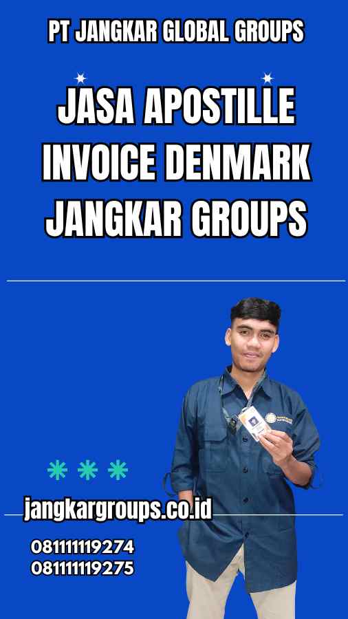 Jasa Apostille Invoice Denmark Jangkar Groups