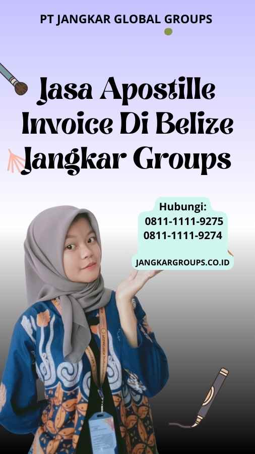 Jasa Apostille Invoice Di Belize Jangkar Groups