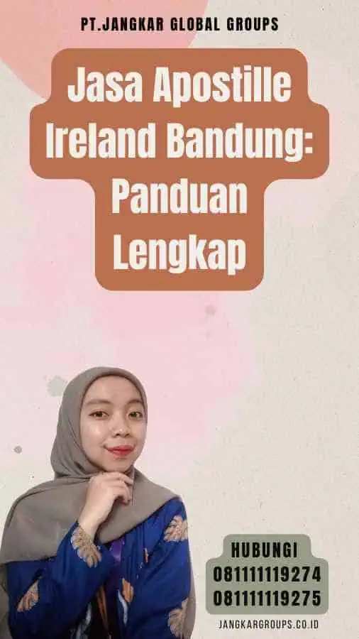 Jasa Apostille Ireland Bandung Panduan Lengkap