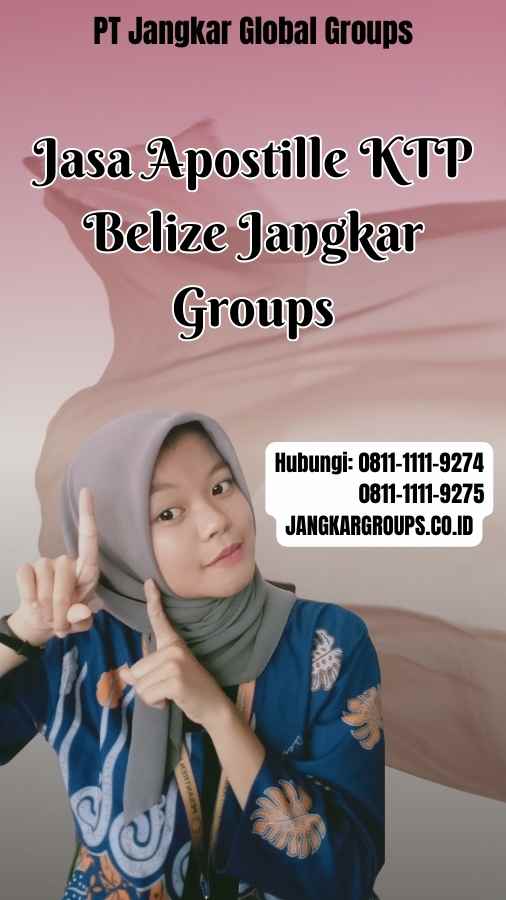 Jasa Apostille KTP Belize Jangkar Groups