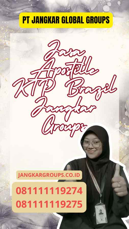 Jasa Apostille KTP Brazil Jangkar Groups