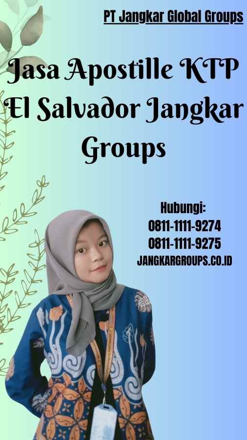 Jasa Apostille KTP El Salvador Jangkar Groups