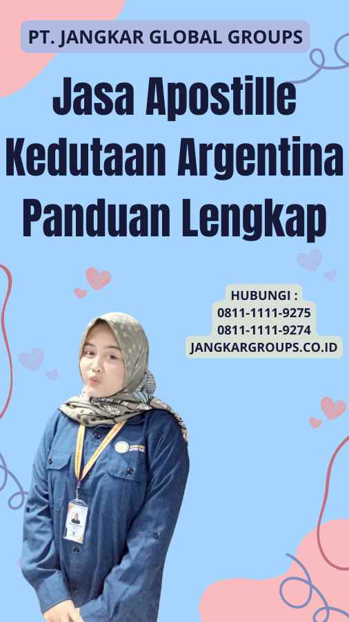 Jasa Apostille Kedutaan Argentina Panduan Lengkap