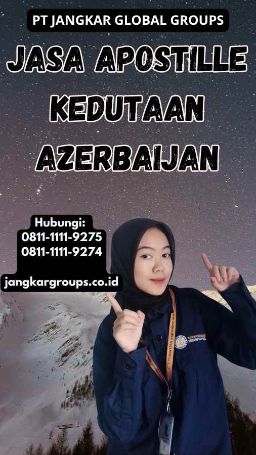 Jasa Apostille Kedutaan Azerbaijan