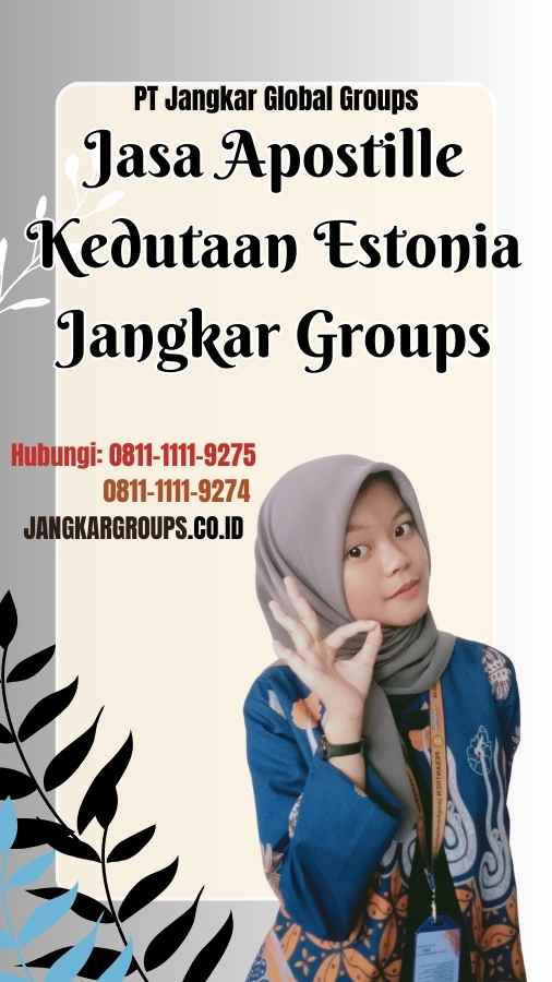 Jasa Apostille Kedutaan Estonia Jangkar Groups