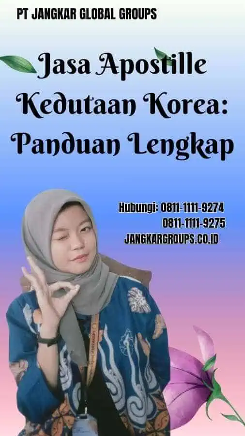 Jasa Apostille Kedutaan Korea Panduan Lengkap