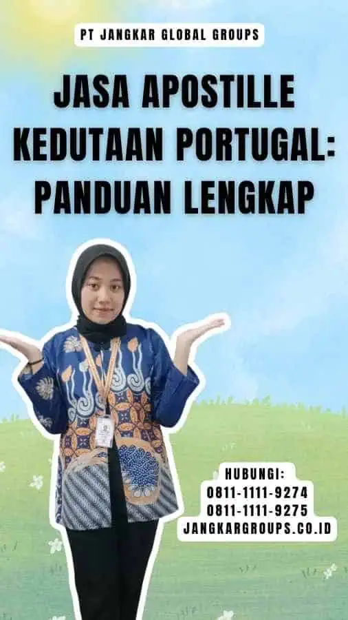 Jasa Apostille Kedutaan Portugal Panduan Lengkap