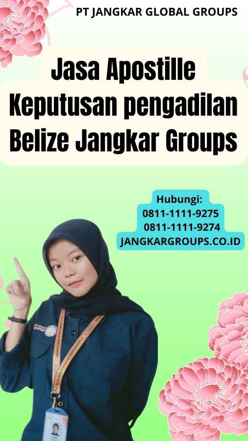 Jasa Apostille Keputusan pengadilan Belize Jangkar Groups