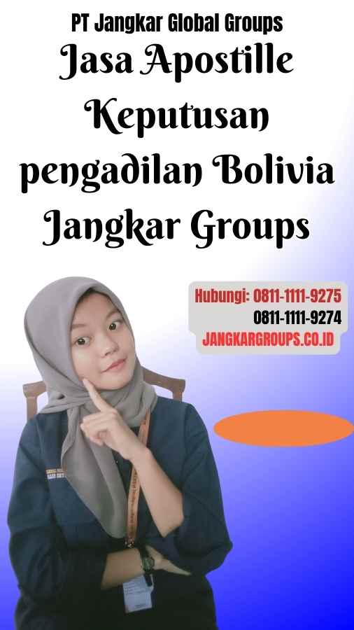 Jasa Apostille Keputusan pengadilan Bolivia Jangkar Groups