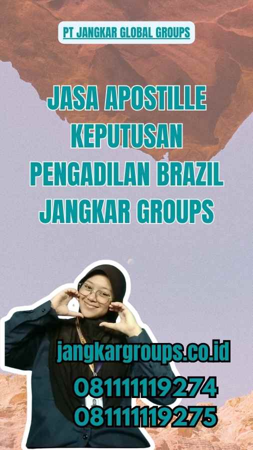 Jasa Apostille Keputusan pengadilan Brazil Jangkar Groups