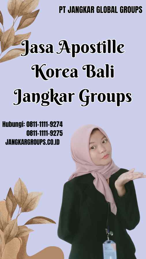 Jasa Apostille Korea Bali Jangkar Groups