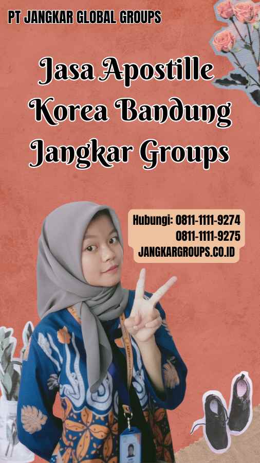 Jasa Apostille Korea Bandung Jangkar Groups