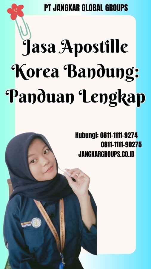 Jasa Apostille Korea Bandung Panduan Lengkap