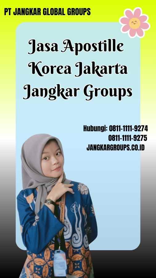 Jasa Apostille Korea Jakarta Jangkar Groups