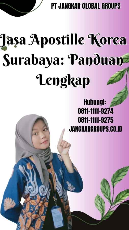 Jasa Apostille Korea Surabaya Panduan Lengkap