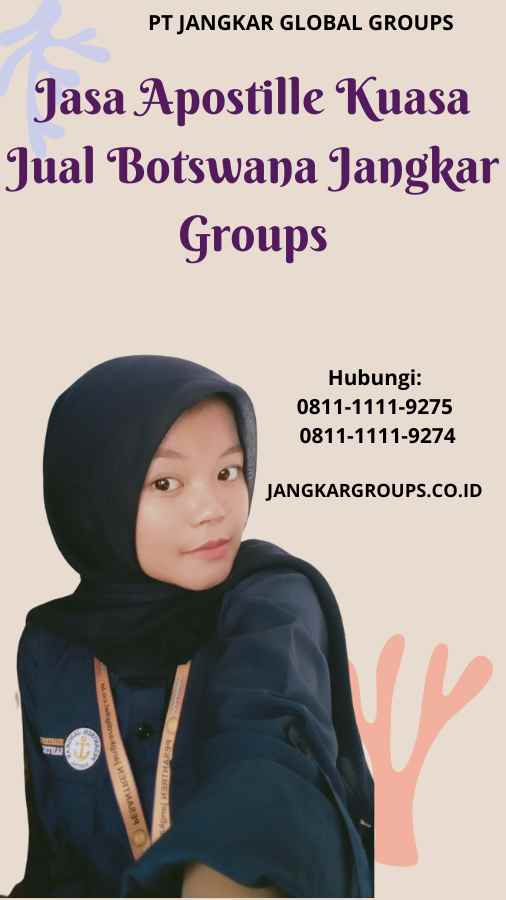 Jasa Apostille Kuasa Jual Botswana Jangkar Groups