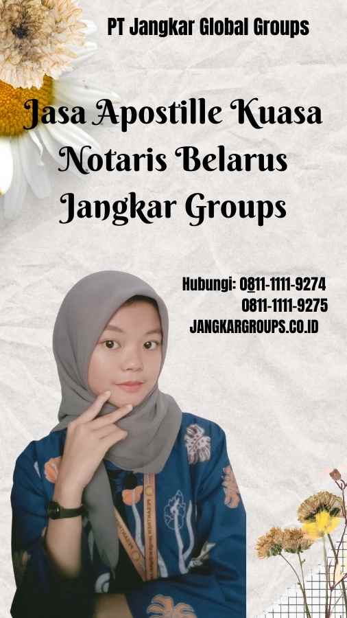 Jasa Apostille Kuasa Notaris Belarus Jangkar Groups