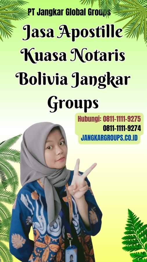 Jasa Apostille Kuasa Notaris Bolivia Jangkar Groups