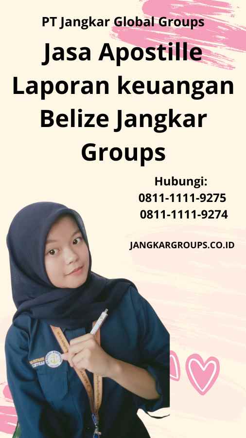 Jasa Apostille Laporan keuangan Belize Jangkar Groups