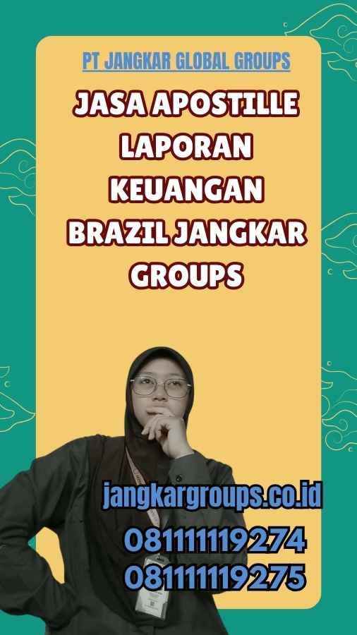 Jasa Apostille Laporan keuangan Brazil Jangkar Groups