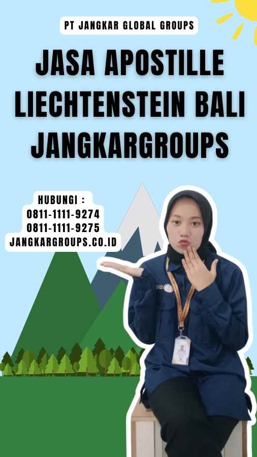 Jasa Apostille Liechtenstein Bali Jangkargroups