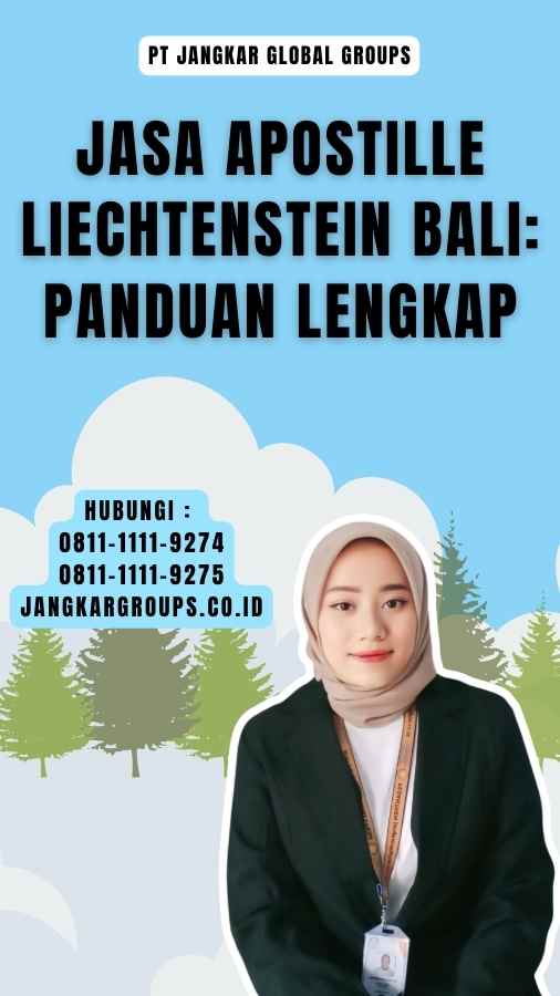 Jasa Apostille Liechtenstein Bali Panduan Lengkap