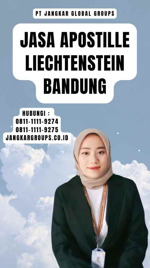 Jasa Apostille Liechtenstein Bandung